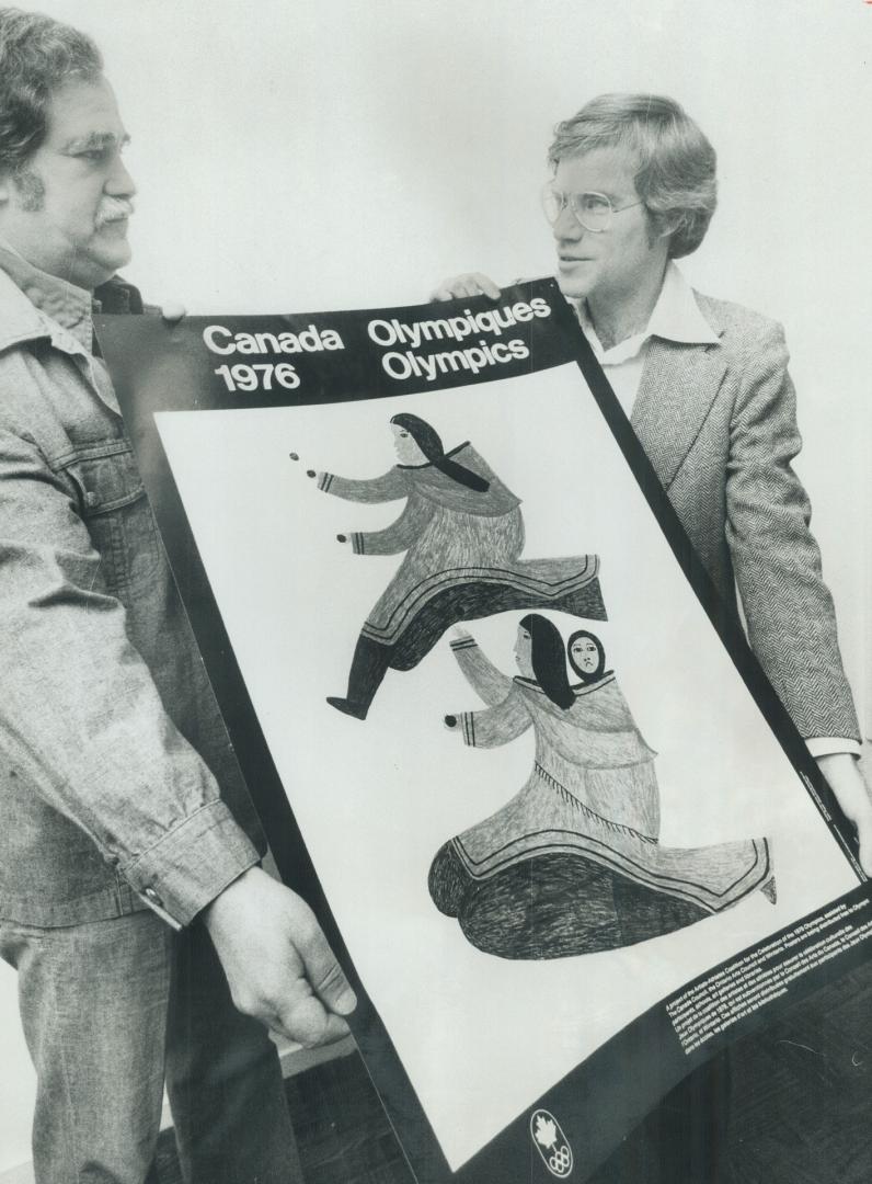 Olympic Poster, created by Lucy, 61-year-old Canadian Eskimo artist, is held by artist Avrom Isaacs, left, and long-distance runner Bruce Kidd. The tw(...)