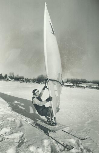 Windskiing. This winter-sport cousin to windsurfing is a breeze, says Steve McKean, who's trying it out on Frenchman's Bay in Pickering. You need a sail, two skis, wood for a platform and wind