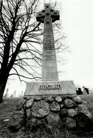 Celtic cross: Monument marks the grave of Timothy Anglin who died in Toronto in 1896