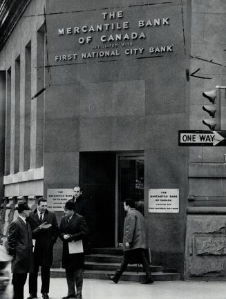 The Mercantile Bank of Canada affiliated with First National City Bank, The Mercantile Bank-Symbol of Confrontation, Nationalists see it as a threat to our independence