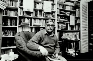 I'm not a starving writer,' admits Michael bliss, historian and author of Banting, pictured here in the confortable library of his Leaside home