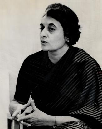 Mrs. Indira Ghandi. Indian minister was in Toronto yesterday