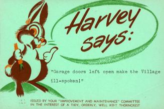 Harvey says: ''Garage doors left open?''