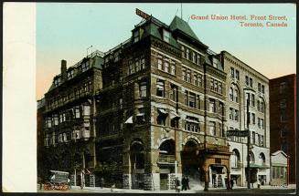 Grand Union Hotel, Front Street, Toronto, Canada