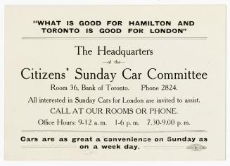 ''What is good for Hamilton and Toronto is good for London'' : The headquarters of the Citizens' Sunday Car Committee