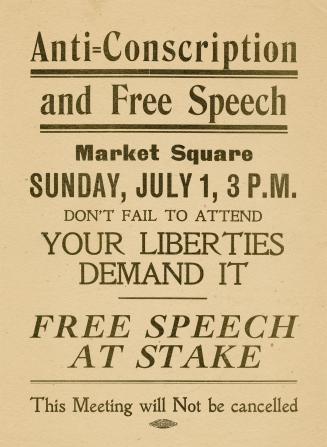 Anti-conscription and free speech, Market Square, Sunday, July 1, 3 p.m.