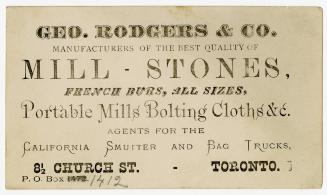 Geo. Rodgers & Co. Manufacturers of the best quality of Mill-Stones