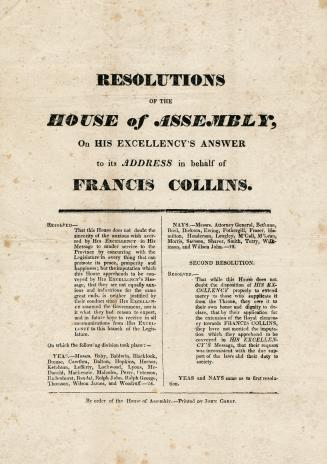 Resolutions of the House of Assembly on His Excellency's answer to its address in behalf of Francis Collins