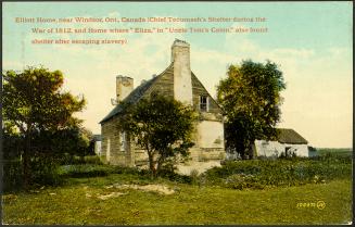Elliot Home, near Windsor, Ontario, Canada (Chief Tecumseh's Shelter during the War of 1812, and Home where ''Eliza,'' in ''Uncle Tom's Cabin,'' also found shelter after escaping slavery)