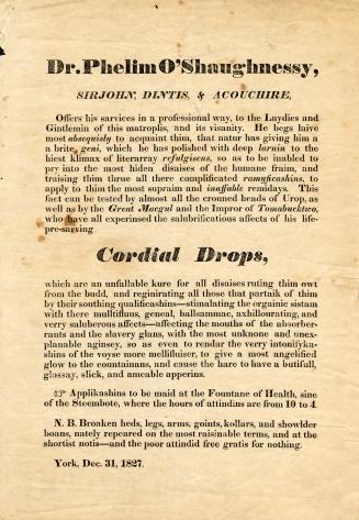 Dr. Phelim O'Shaughnessy, sirjohn, dintis, & acouchire, offers his sarvices in a professional way, to the laydies and gintlemin of this matroplis, and its visanity
