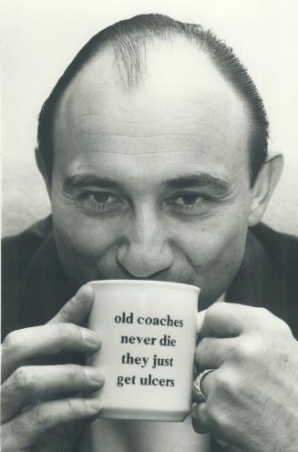 A toast to the coach, Good old Obie, Bob O'Billovich, is gambling that his stomach can handle an ulcer, or two, because he has decided to remain in To(...)