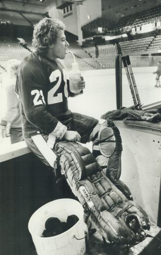 Liquid break, Mike Palmateer takes break as he gets ready for his asssignment tonight against Vancouver Canucks at the Gardens