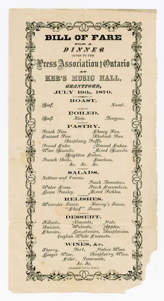 Bill of fare for a dinner given to the Press Association of Ontario at Ker's Music Hall, Brantford, July 19th, 1870