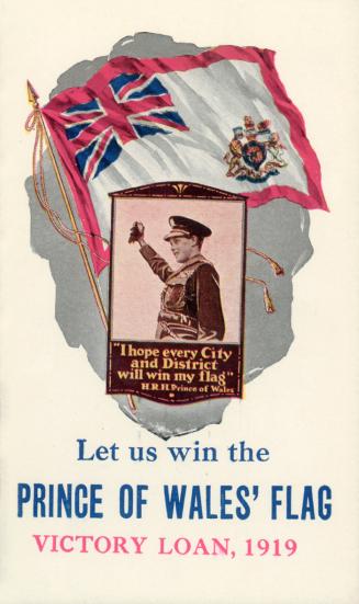 Let us win the 'Prince of Wales' flag : Victory Loan, 1919