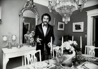 Dinner is formal and elegant affair when art director Alan Hanlon invites guests to his home on MacPherson Ave