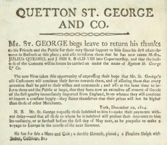 Quetton St. George and Co. Mr. St. George begs leave to return his thanks to his friends and the public ... has now taken Messrs. Julius Quesnel and John S. Baldwin into copartnership ...