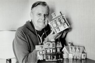 One-man construction company: Terry Millman of Creemore builds miniature houses from photographs he finds in magazines and pictures peopel send him of their homes