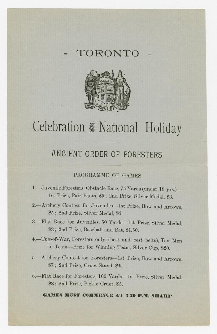 Toronto : celebration of the national holiday : Ancient Order of Foresters : programme of games