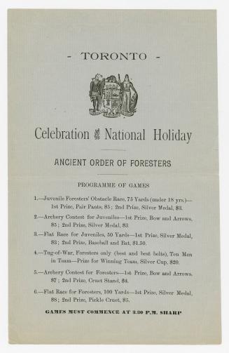 Toronto : celebration of the national holiday : Ancient Order of Foresters : programme of games