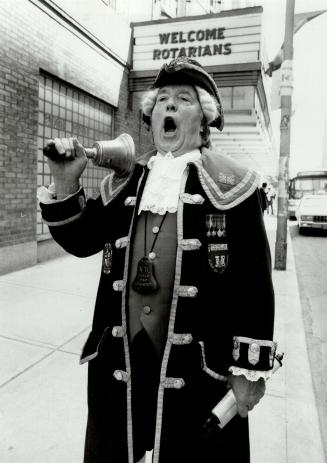 Crying champ: Norman Roberts, the world champion town crier, shows his form outside Maple Leaf Gardens yesterday.