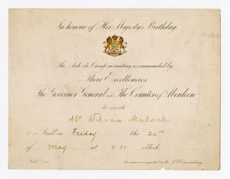 In honour of Her Majesty's birthday, the aide-de-camp in waiting is commanded by Their Excellencies the Governor General and Countess of Aberdeen to invite [Mr. William Mulock] to a ball on [Friday] the [24th] of [May]