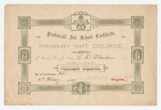 Provincial art school certificate : primary art course : I hereby certify that [C.B. Morden] has passed the examination in freehand drawing