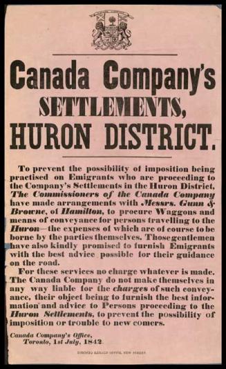 "Canada Company's settlements, Huron District. To prevent the possibility of imposition be…