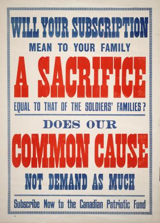 Will your subscription mean to your family a sacrifice equal to that of the soldiers' families