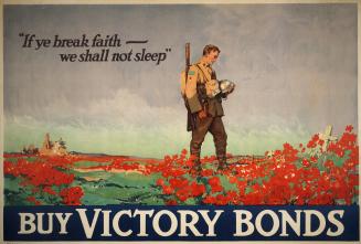 If ye break faith, we shall not sleep : buy victory bonds