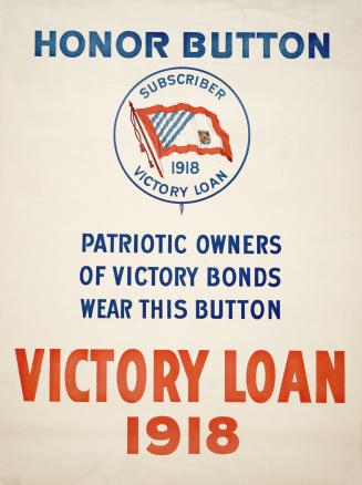 Honor button : patriotic owners of Victory Bonds wear this button