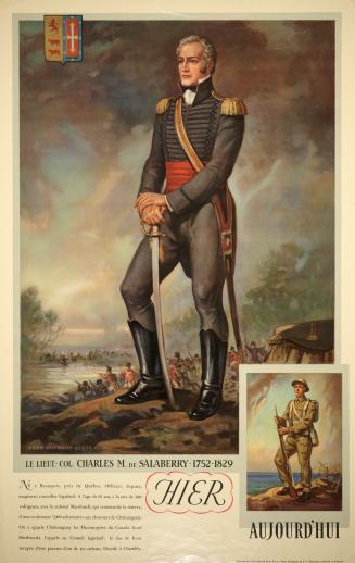 Lieutenant Colonel Salaberry leaning on his sabre. Inset into the bottom right-hand corner is a…