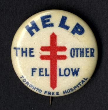 Help the other fellow : Toronto Free Hospital