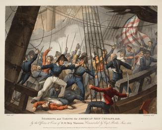 Boarding and Taking the American Ship Chesapeake by the Officers and Crew of H