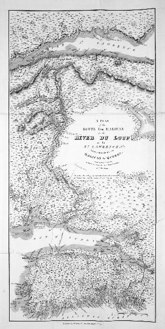 A Plan of the Route from Halifax to the River du Loup on the St