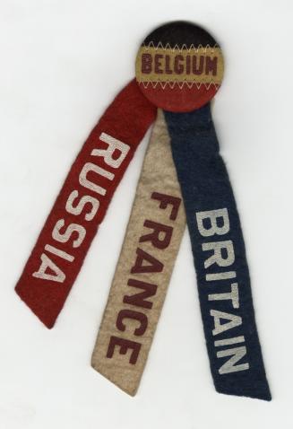 Belgian badge with felt ribbons for Britain, France and Russia
