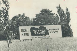 There are Pieces of Canada being advertised by billboards on the sites of Whiterock Estates' subdivisions, and in newspaper advertisements. However, s(...)