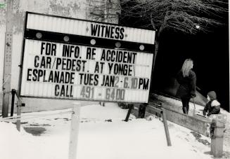 A quest for witnesses. A private investigation firm set up this sign hoping for a response from witnesses to an accident in which a man was seriously (...)