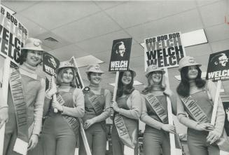 The Bob Welch Boosters, group of girls who are backing Provincial Secretary Robert Welch in his bid for leadership of the Ontario Conservative party, (...)
