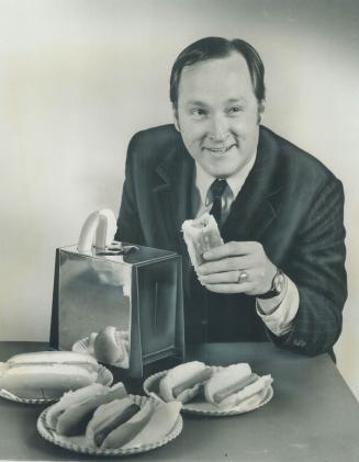 52 The world's first wienie poper - a device that toasts the franks and the rolls at the same time - was invented in Toronto by businessman Brian Davidson a few years ago