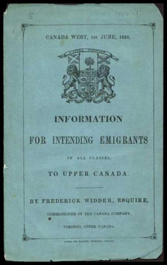 Information for Intending Emigrants of All Classes to Upper Canada