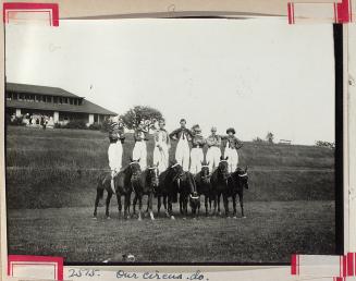 Royal Canadian Dragoons Circus, at Sir Henry Pellatt's estate, Lake Marie, King Township