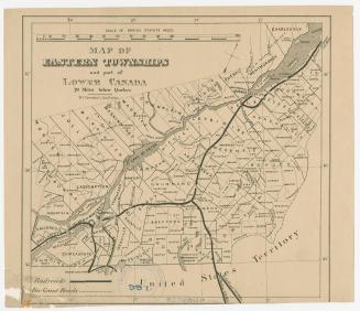 Map of Eastern Townships and part of Lower Canada 70 miles below Québec