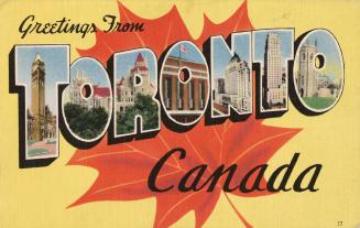 The word "Toronto" is written in huge block letters and is superimposed over an orange maple le ...