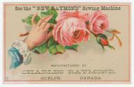Colour trade card advertisement for the Charles Raymond sewing machine. The front of the card d ...