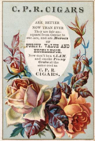 Colour trade card advertisement with caption, "C.P.R. Cigars // are better now than ever // The ...