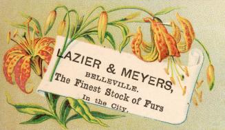 Colour trade card advertisement for Lazier & Meyers, Belleville, with caption stating, "The Fin ...