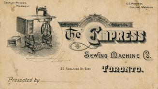 Business card for The Empress Sewing Machine Company. Features an illustration of a sewing mach ...