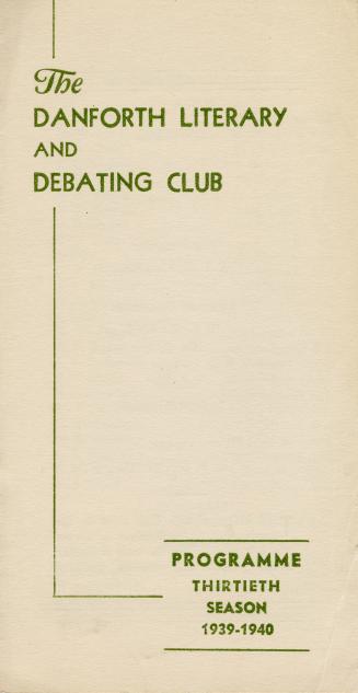 The Danforth Literary and Debating Club programme twenty-sixth season 1939-1940
