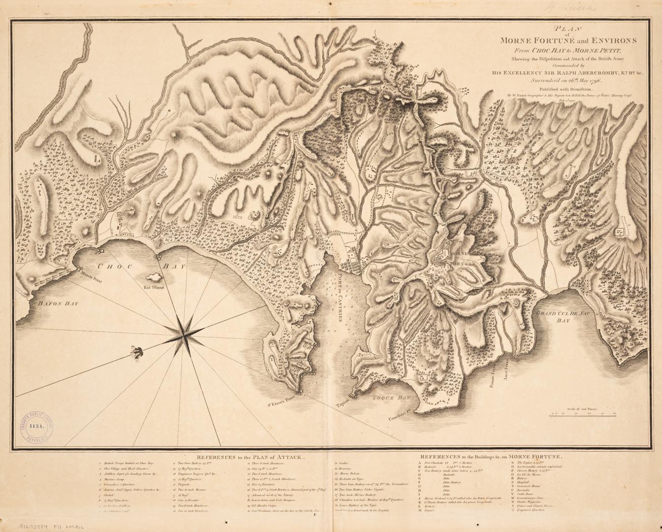 Plan of Morne Fortune and environs from Choc Bay to Morne Petit, shewing the disposition and attack of the British Army commanded by His Excellency Sir Ralph Abercromby, Kt, Bh, &c.  surrender'd on 26th, May 1796