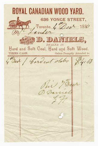 Royal Canadian Wood Yard. Bought of D. Daniels, Dealer in Hard and Soft Coal, Hard and Soft Wood.